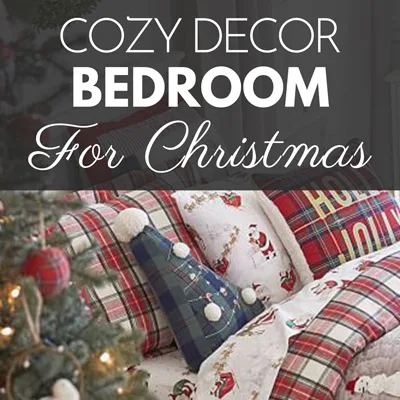 Cozy Christmas Bedroom Ideas for Ultimate Comfort