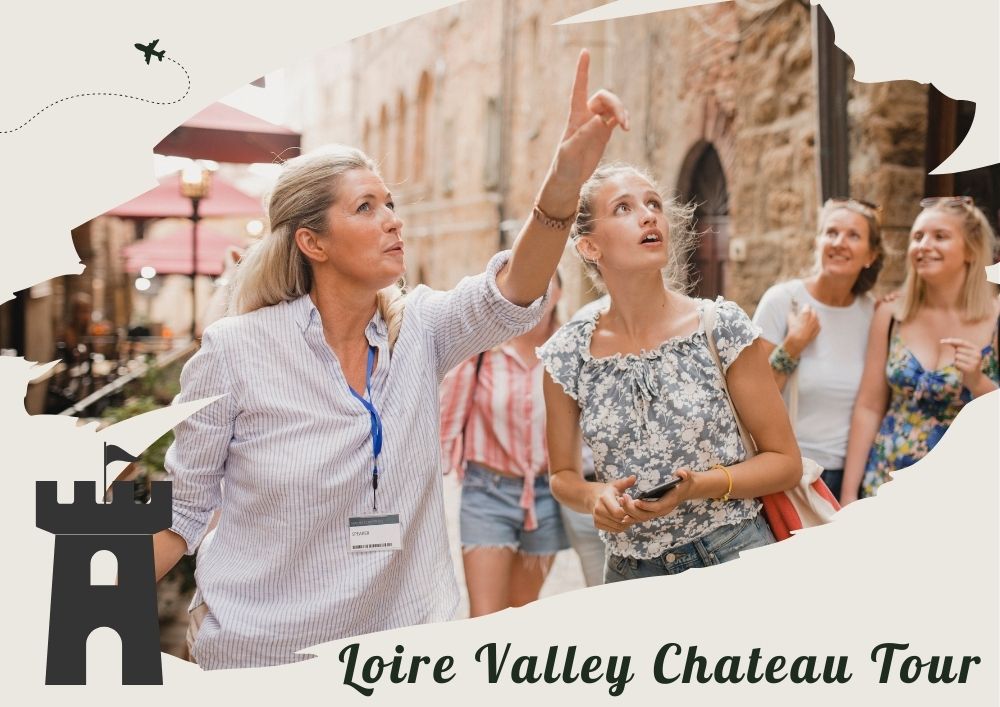 loire valley chateau tour